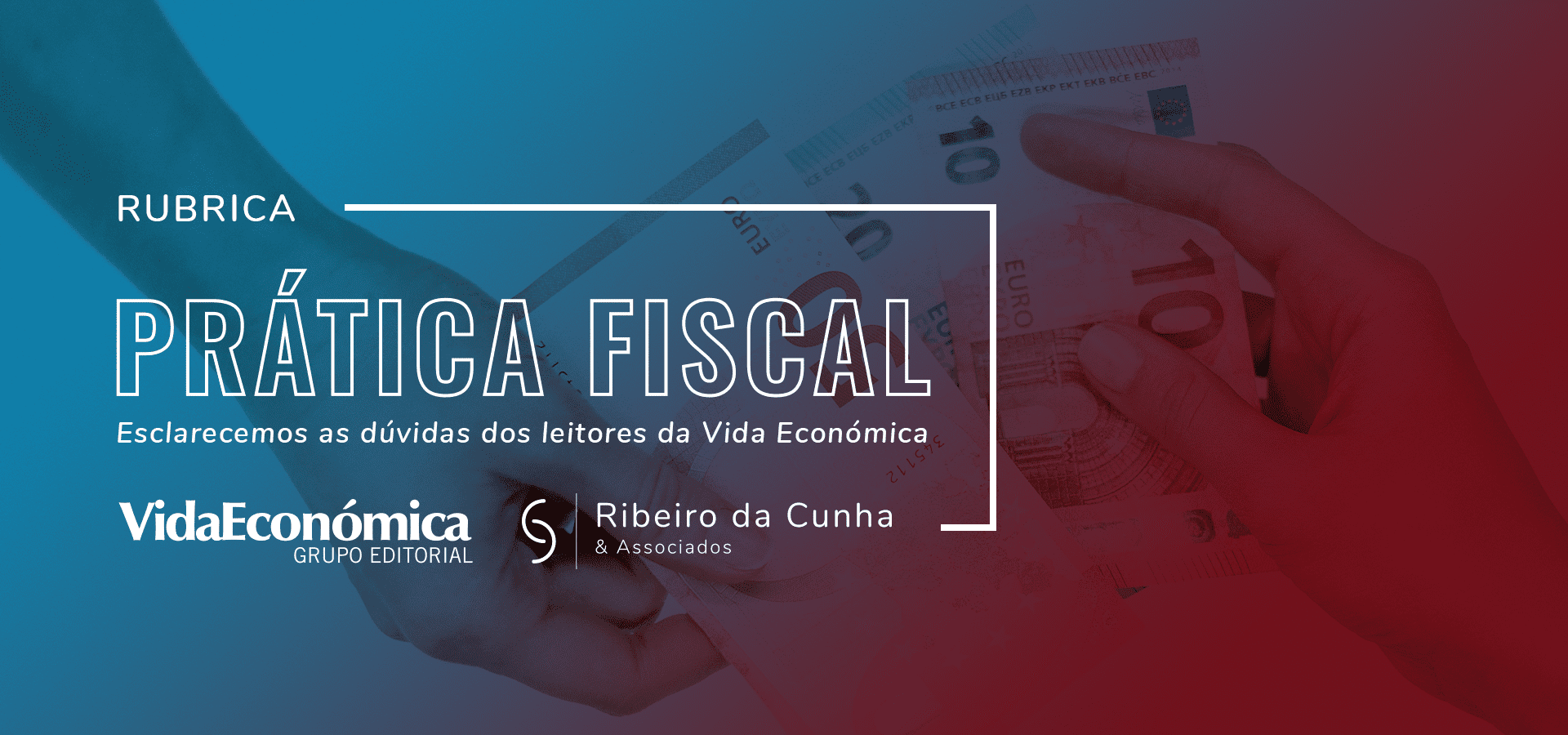 Prática Fiscal - Rubrica Vida Económica